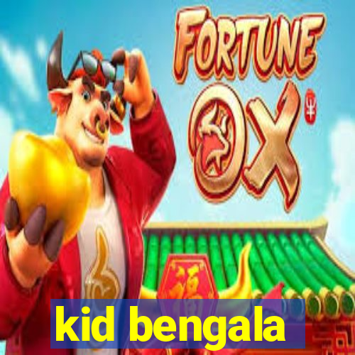 kid bengala